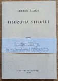 Filozofia stilului - Lucian Blaga// editie anastatica 2011