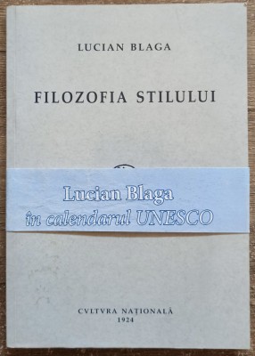 Filozofia stilului - Lucian Blaga// editie anastatica 2011 foto