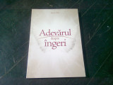 ADEVARUL DESPRE INGERI - ELLEN G. WHITE