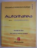 Autoritatea spre Atotputernicie - Ghis - Carte Psihologie, dezvoltare personala