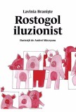 Rostogol iluzionist Vol. 4 - Editura Grupul Art