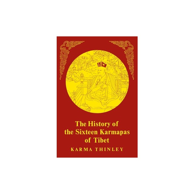 The History of the Sixteen Karmapas of Tibet