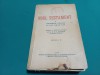 NOUL TESTAMENT AL DOMNULUI NOSTRU ISUS HRISTOS* JUSTINIAN / 1949 *H, Carti crestinism