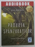 PADUREA SPANZURATILOR de LIVIU REBREANU , AUDIOBOOK , CD MP 3 , LECTURA : COSMIN SOFRON , 2018