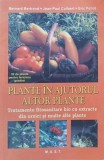 Plante in ajutorul altor plante. Tratamente fitosanitare bio cu extracte din urzici si multe alte plante - Bernard Bertrand
