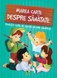 Cumpara ieftin Marea carte despre sanatate, Aquila