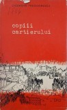 Copiii cartierului - Cicerone Theodorescu