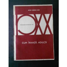 JAMES ROBBINS KIDD - CUM INVATA ADULTII