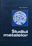 Studiul metalelor - 1971 - Marin Trusculescu ($S54)
