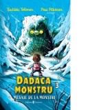 Dadaca monstru, volumul III: Mesaje de la monstri - Sigrid Crasnean, Tuutikki Tolonen