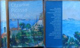Gotz Adrian, Cezanne, Picasso, Polke ți Compania, 2011, album de lux &icirc;n limba germană, semnat olograf de cel care &icirc;ngrijește ediția, Gotz Adrian