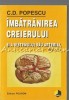 Imbatranirea Creierului si Sistemului Arterial - C.D. Popescu, Ed. Polirom, 1997, Medicina, 167 pagini