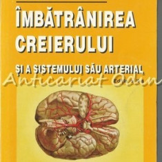 Imbratranirea Creierului Si A Sistemului Sau Arterial - C.D. Popescu