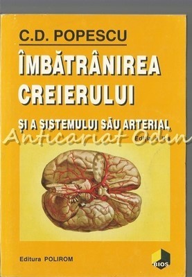 Imbratranirea Creierului Si A Sistemului Sau Arterial - C.D. Popescu foto