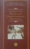 Curierul de sud Zbor de noapte Pamant al oamenilor Pilot de razboi