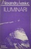Iluminari - Alexandru Ivasiuc - Carte, Editura necunoscuta, Literatura Romana, Stare buna