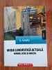 Gligor Gruiță, Moda lingvistică actuală. Norma, uzul și abuzul