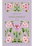 Middlemarch. Volumul 2/George Eliot