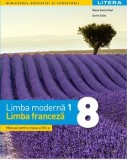 Limba moderna 1. Limba franceza. Manual pentru clasa a VIII-a/Raisa Elena Vlad, Dorin Gulie