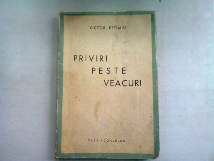 PRIVIRI PESTE VEACURI - VICTOR EFTIMIU