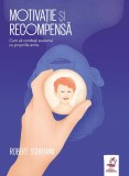 Motivatie si recompensa - Robert Schramm, Editura frontiera