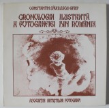 CRONOLOGIA ILUSTRATA A FOTOGRAFIEI DIN ROMANIA de CONSTANTIN SAVULESCU - PERIOADA 1834 -1916 , APARUT 1985 . * PREZINTA PETE PE PRIMA PAGINA