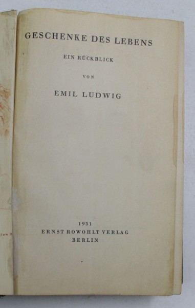 GESCHENKE DES LEBENS - EIN RUCKBLICK von EMIL LUDWIG , 1931 , CONTINE EX - LIBRIS &#039; AUSLANDER &#039;