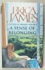 A SENSE OF BELONGING by ERICA JAMES ,2003