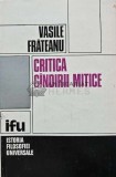Cumpara ieftin Critica gandirii mitice - Vasile Frateanu (AB5)