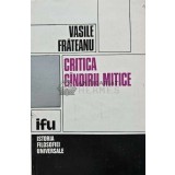Critica gandirii mitice - Vasile Frateanu (AB5)