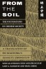 From the Soil: The Foundations of Chinese Society, a Translation of Fei Xiaotong&#039;s Xiangtu Zhongguo