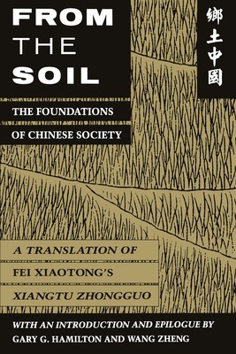 From the Soil: The Foundations of Chinese Society, a Translation of Fei Xiaotong&amp;#039;s Xiangtu Zhongguo foto