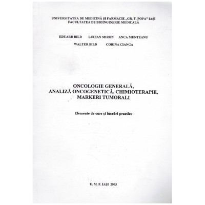 E. Bild, L. Miron, A. Munteanu, W. Bild, C. Cianga - Oncologie foto