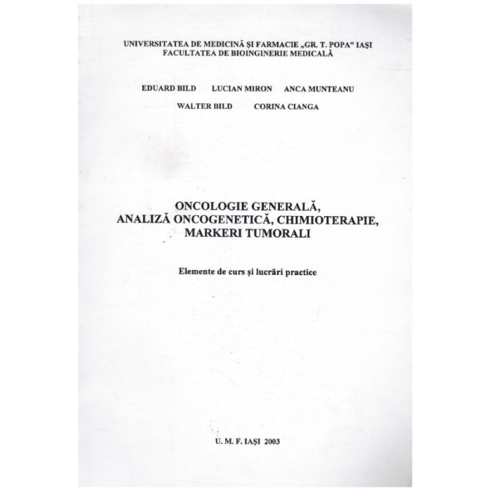 E. Bild, L. Miron, A. Munteanu, W. Bild, C. Cianga - Oncologie