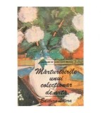 Constantin Constantinescu - Marturisirile unui colectionar de arta -