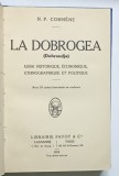 LA DOBROGEA (DEBROUDJA) de N.P. COMNENE, PARIS 1918