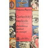 Octavian Popescu - Curiozitati medicale (Editia: 1992)