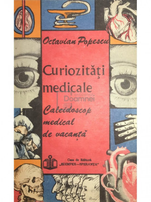 Octavian Popescu - Curiozități medicale (editia 1992) foto