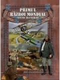 Primul Razboi Mondial. Atlas ilustrat/***