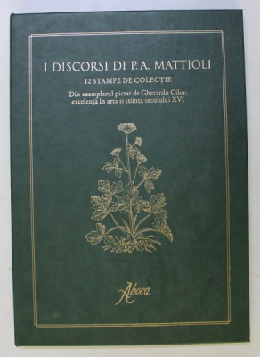 I DISCORSI DI P. A. MATTIOLI - 12 STAMPE DE COLECTIE - DIN EXEMPLARUL PICTAT DE GHERARDO CIBO - EXCELENTA IN ARTA SI STIINTA SECOLULUI XVI foto