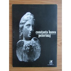 Constanta Buzea - Pelerinaj (1997, cu autograful si dedicatia autoarei)