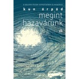 Megint hazav&aacute;runk - Kun &Aacute;rp&aacute;d