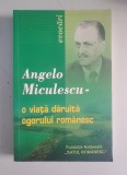 ANGELO MICULESCU - O VIATA DARUITA OGORULUI ROMANESC - Dedicatie