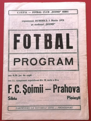 Program meci fotbal FC &amp;quot;SOIMII&amp;quot; SIBIU - PRAHOVA PLOIESTI (05.03.1978) foto