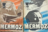 Mermoz Joseph Kessel 2 vol, Meridiane