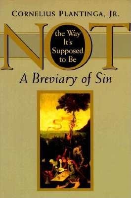 Not the Way It&amp;#039;s Supposed to Be: A Breviary of Sin foto