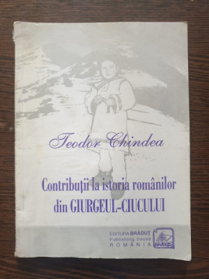 Teodor Chindea - Contributii la istoria romanilor din Giurgeul-Ciucului foto