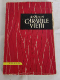 A. Kalinin - Cărările vieții (Ed. Cartea Rusă - 1960)