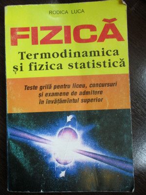 Fizica. Termodinamica si fizica statistica foto