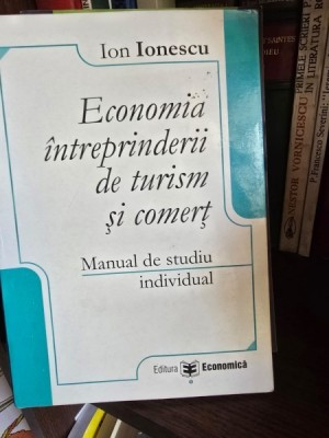 Economia intreprinderii de turism si comert. Manual de studiu individual - Ion Ionescu foto